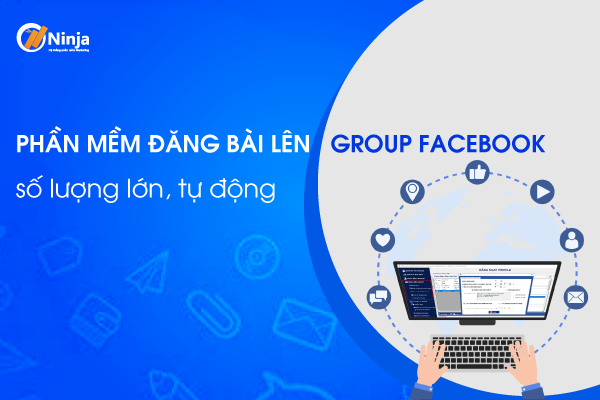 Cách đăng bài lên nhiều hội nhóm trên Facebook với Ninja Auto Post