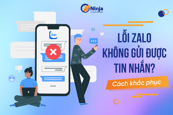 Lỗi Zalo Không Nhắn Tin Được? Nguyên Nhân Và Cách Khắc Phục